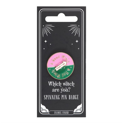 Which Witch Are You Spinning Pin Badge