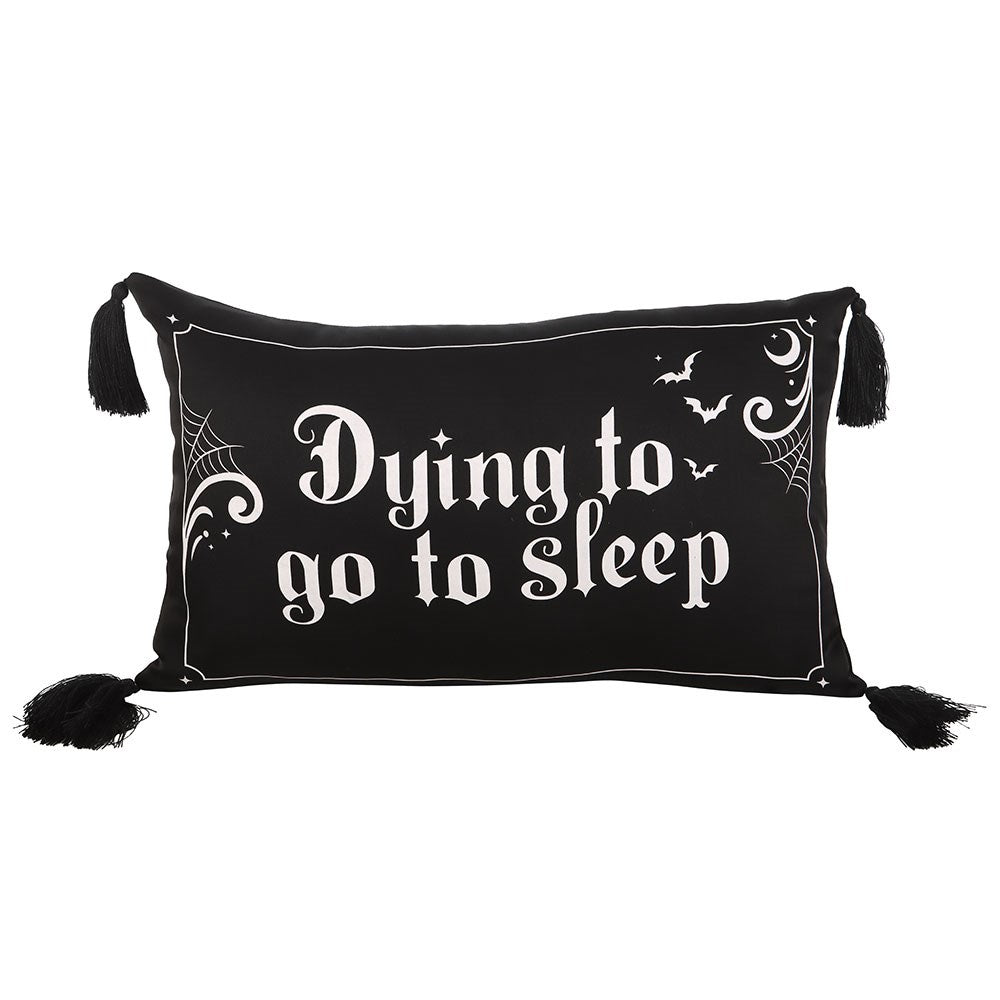Dying to Go to Sleep Satin Cushion